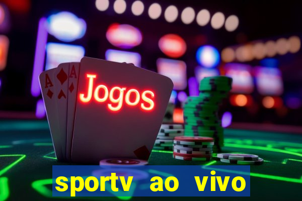 sportv ao vivo online multi